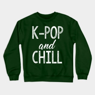 Cute K-Pop and Chill K Pop Korean Pop Music Crewneck Sweatshirt